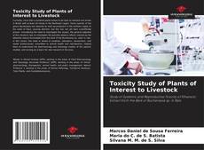 Copertina di Toxicity Study of Plants of Interest to Livestock