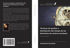 Couverture de Técnicas de gestión y distribución del tiempo de los directores de centros escolares