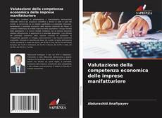 Copertina di Valutazione della competenza economica delle imprese manifatturiere