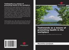 Обложка Taekwondo as a means of promoting health in the workplace