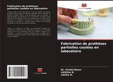 Portada del libro de Fabrication de prothèses partielles coulées en laboratoire