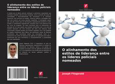 Borítókép a  O alinhamento dos estilos de liderança entre os líderes policiais nomeados - hoz