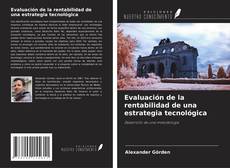 Copertina di Evaluación de la rentabilidad de una estrategia tecnológica