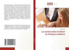 Couverture de La construction factitive en français moderne