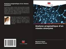 Buchcover von Analyse pragmatique d'un réseau anonyme