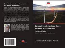 Buchcover von Conception et montage d'une éolienne à axe vertical, Mozambique