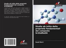 Borítókép a  Studio ab initio delle proprietà fondamentali del composto Sr2GdReO6 - hoz