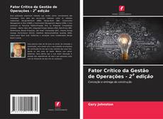 Capa do livro de Fator Crítico da Gestão de Operações - 2ª edição 