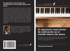 Copertina di El repertorio como factor de motivación en el estudio básico del piano