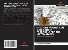 Portada del libro de THE FIGHT AGAINST AIDS IS NO LONGER PROFITABLE FOR THE UNITED STATES