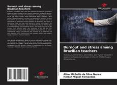 Bookcover of Burnout and stress among Brazilian teachers