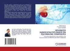 Bookcover of ADVANCED NANOCATALYSTS BASED ON POLYANILINE COMPOSITES
