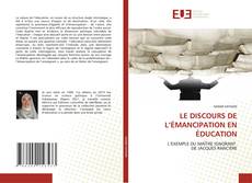 Couverture de LE DISCOURS DE L’ÉMANCIPATION EN ÉDUCATION