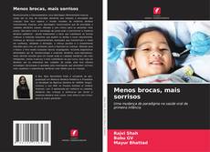 Menos brocas, mais sorrisos的封面