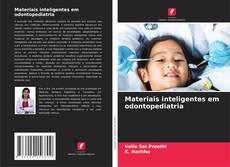 Copertina di Materiais inteligentes em odontopediatria
