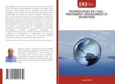 Couverture de TECHNOLOGIES DE L’EAU : TRAITEMENT, DESSALEMENT ET EPURATION