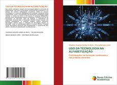Bookcover of USO DA TECNOLOGIA NA ALFABETIZAÇÃO
