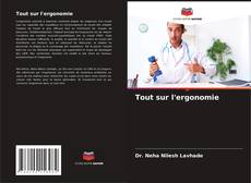 Copertina di Tout sur l'ergonomie