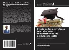 Buchcover von Efecto de las actividades teatrales en el rendimiento de los alumnos de inglés