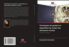 Couverture de Techniques de gestion et répartition du temps des directeurs d'école