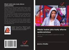 Buchcover von Młodzi ludzie jako kozły ofiarne społeczeństwa