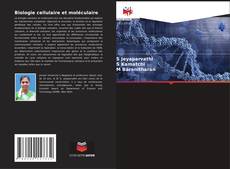 Couverture de Biologie cellulaire et moléculaire
