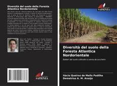 Capa do livro de Diversità del suolo della Foresta Atlantica Nordorientale 