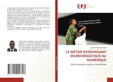 Bookcover of LE MÉTIER D'ENSEIGNANT EN RDCONGO FACE AU NUMÉRIQUE