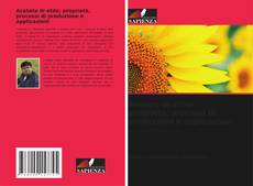 Acetato di etile: proprietà, processi di produzione e applicazioni的封面