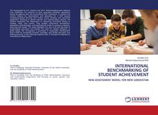 Bookcover of INTERNATIONAL BENCHMARKING OF STUDENT ACHIEVEMENT
