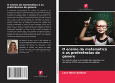 Copertina di O ensino da matemática e as preferências de género