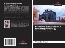 Borítókép a  Economic evaluation of a technology strategy - hoz