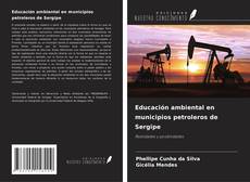 Buchcover von Educación ambiental en municipios petroleros de Sergipe