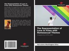 Borítókép a  The Representation of Love in Films with Homosexual Themes - hoz