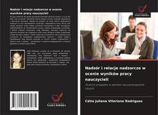 Copertina di Nadzór i relacje nadzorcze w ocenie wyników pracy nauczycieli