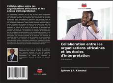 Copertina di Collaboration entre les organisations africaines et les écoles d'interprétation