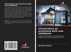 Portada del libro de Infrastruttura ed ecosistema della casa intelligente