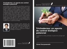 Copertina di Trichoderma: un agente de control biológico potencial