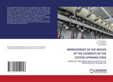 Capa do livro de IMPROVEMENT OF THE DESIGN OF THE ELEMENTS OF THE COTTON SPINNING ZONE 