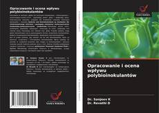 Обложка Opracowanie i ocena wpływu polybioinokulantów
