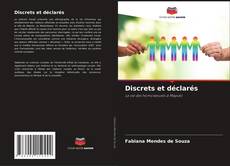 Couverture de Discrets et déclarés