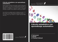 Buchcover von Cálculo estadístico con aprendizaje automático