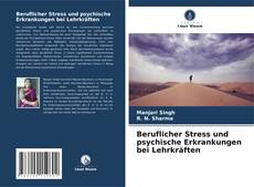 Обложка Beruflicher Stress und psychische Erkrankungen bei Lehrkräften