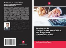 Borítókép a  Avaliação da competência económica das empresas transformadoras - hoz