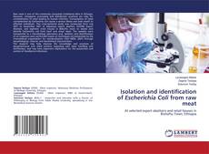 Buchcover von Isolation and identification of Escherichia Coli from raw meat