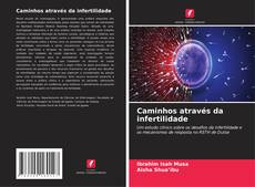 Bookcover of Caminhos através da infertilidade