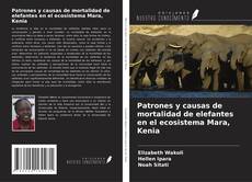 Couverture de Patrones y causas de mortalidad de elefantes en el ecosistema Mara, Kenia