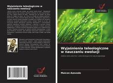 Copertina di Wyjaśnienia teleologiczne w nauczaniu ewolucji