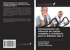 Copertina di Entrenamiento con vibración de cuerpo completo y resistencia para la diabetes tipo 2