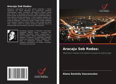 Copertina di Aracaju Sob Rodas: